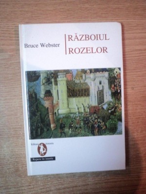 RAZBOIUL ROZELOR de BRUCE WEBSTER foto