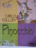 Pinocchio, Carlo Collodi, Ilustratii Valeria Moldovan, Corint 2012, Carte Povesti Copii, 140 pagini