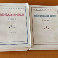 Ion Agârbiceanu - Arhanghelii - 2 volume (Ed. Universala Alcalay) ediția a II-a