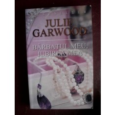 Barbatul meu, iubirea mea Julie Garwood