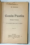 GENIU PUSTIU , roman postum de MIHAI EMINESCU , cu o introducere si note de I. SCURTU , 1918