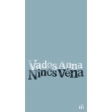Nincs v&eacute;na - Vados Anna