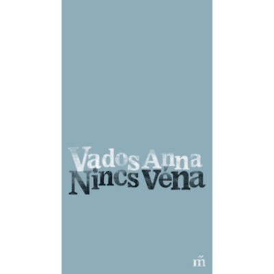 Nincs v&amp;eacute;na - Vados Anna foto