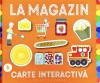 La Magazin Carte Interactiva, - Editura Flamingo