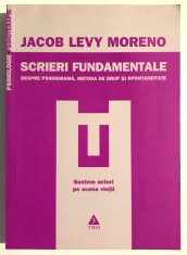 Scrieri Fundamentale, Jacob Levy Moreno, Trei, 2009. foto