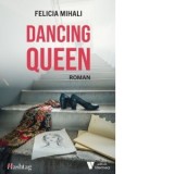 Dancing Queen - Felicia Mihali