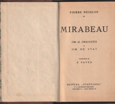 PIERRE NEZELOF - MIRABEAU OM AL DRAGOSTEI SI OM DE STAT ( 1936 ) ( RELEGATA - CARTONATA ) foto