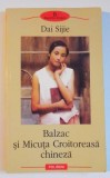 BALZAC SI MICUTA CROITOREASA CHINEZA de DAI SIJIE 2002 , * MINIMA UZURA