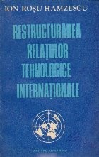 Restructurarea relatiilor tehnologice internationale foto