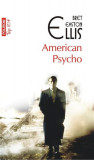 American Psycho (Top 10+) - Paperback brosat - Bret Easton Ellis - Polirom