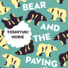 The Bear and the Paving Stone | Toshiyuki Horie
