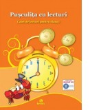 Pusculita cu lecturi. Caiet de lecturi pentru clasa I