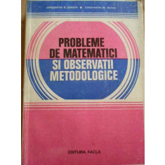 Probleme De Matematici Si Observatii Metodologice - Constantin N. Udriste Constantin M. Bucur ,274038