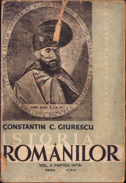 HST C827 Istoria rom&acirc;nilor volumul II partea I 1943 Giurescu