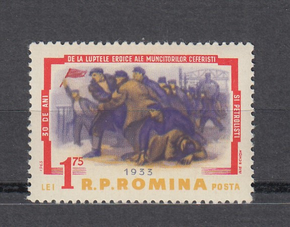 ROMANIA 1963 LP 554 - 30 ANI DE LA LUPTELE MUNCITORILOR MNH