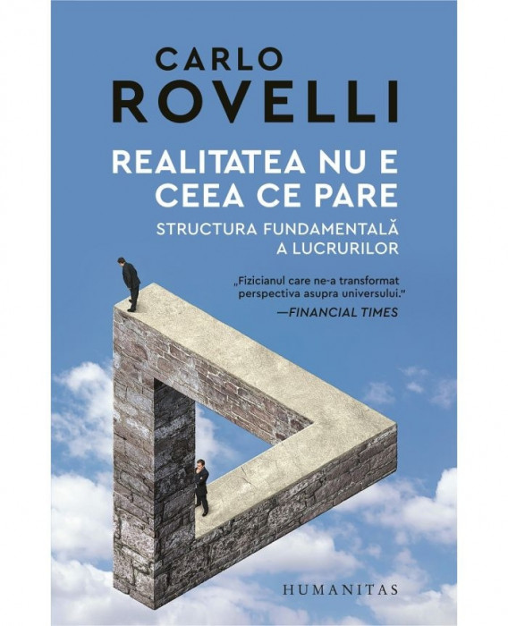 Realitatea nu e ceea ce pare &ndash; Carlo Rovelli