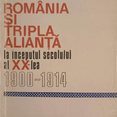 ROMANIA SI TRIPLA ALIANTA LA INCEPUTUL SECOLULUI AL XX-LEA 1900-1914-SERBAN RADULESCU-ZONER