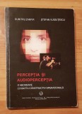 Perceptia si audioperceptia de Dumitru Zamfir