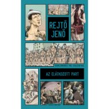 Az el&aacute;tkozott part - Rejtő Jenő