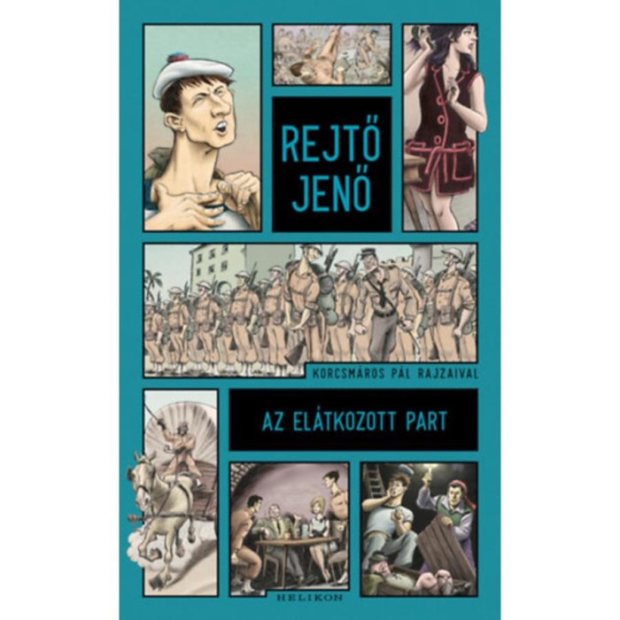 Az el&aacute;tkozott part - Rejtő Jenő