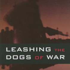 Leashing the Dogs of War: Conflict Management in a Divided World