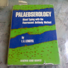 PALAEOSEROLOGY - I.A. LENGYEL (CARTE IN LIMBA MAGHIARA)