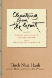 Chanting from the Heart Vol I: Sutras and Chants for Recitation from the Plum Village Community