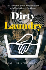 Dirty Laundry: The Story of an African King&amp;#039;s Obsession with Having Heirs to His Throne foto