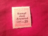 Timbru Taxe Germania de Est anii 50 - FDGB - Solidaritat supratipar Kampf dem Atomtod , 25 m