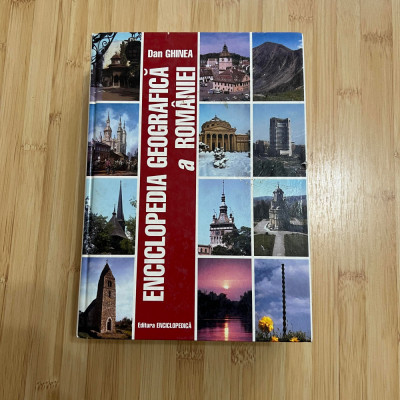 DAN GHINEA - ENCICLOPEDIA GEOGRAFICA A ROMANIEI foto