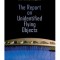 The Report on Unidentified Flying Objects