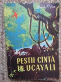 ARCADY FIEDLER - PESTII CANTA IN UCAYALI