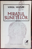 VIRGIL HUZUM: MIRAJUL SUNETELOR/VERSURI 1973/dedicatie-autograf pt ALEXANDRU JAR