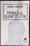 VIRGIL HUZUM: MIRAJUL SUNETELOR/VERSURI 1973/dedicatie-autograf pt ALEXANDRU JAR