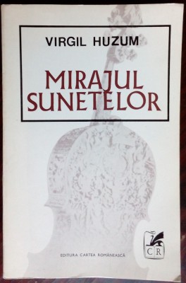 VIRGIL HUZUM: MIRAJUL SUNETELOR/VERSURI 1973/dedicatie-autograf pt ALEXANDRU JAR foto