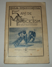 5 ani de motociclism, Nicolae Ionescu Cristea, 1933, Moto Club Roman foto