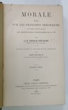 MORALE , ESSAI SUR LES PRINCIPES THEORETIQUES par HARALD HOFFDING , 1906 * TEXT IN LIMBA FRANCEZA , * COPERTA PREZINTA MICI SEMNE DE UZURA