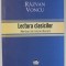 LECTURA CLASICILOR , MENTIUNI DE ISTORIE LITERARA de RAZVAN VONCU , 2021