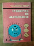 INDREPTAR DE ALERGOLOGIE de VALENTIN FILIP , Bucuresti 1988