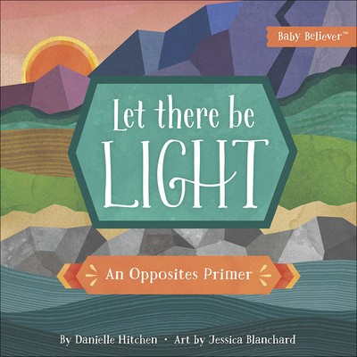 Let There Be Light: An Opposites Primer foto