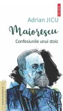 Maiorescu - Paperback brosat - Adrian Jicu - Polirom