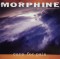 Morphine - Cure For Pain, CD - 1