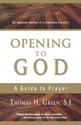 Opening to God: A Guide to Prayer