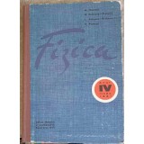 FIZICA, MANUAL PENTRU ANUL IV LICEU, SECTIA REALA-M. ONCESCU, M. PETRESCU-PRAHOVA, I. PETRESCU-PRAHOVA, TR.-252244