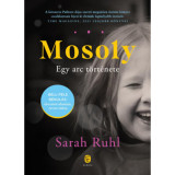 Mosoly - Egy arc t&ouml;rt&eacute;nete - Sarah Ruhl, 2024