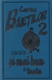 Cartea baietilor 2. Cum sa fii si mai bun in toate | Martin Oliver, Corint Junior