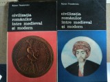 CIVILIZATIA ROMANILOR INTRE MEDIEVAL SI MODERN -RAZVAN THEODORESCU -BUC. 1987 VOL.I-II
