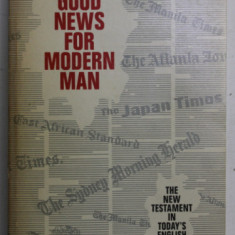 GOOD NEWS FOR MODERN MAN , THE NEW TESTAMENT IN TODAY 'S ENGLISH VERSION , 1971