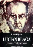 Cumpara ieftin Lucian blaga printre contemporani - 1995 - I. Oprisan (Z248)