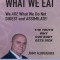 We Are Not What We Eat: We Are What We Do Not Digest and Assimilate